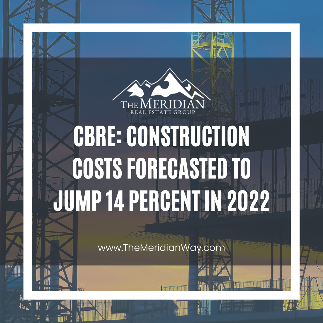 CBRE Construction costs forecasted to jump 14 percent in 2022 The